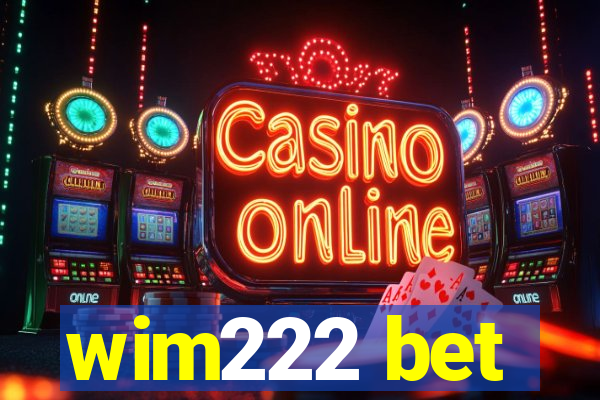 wim222 bet